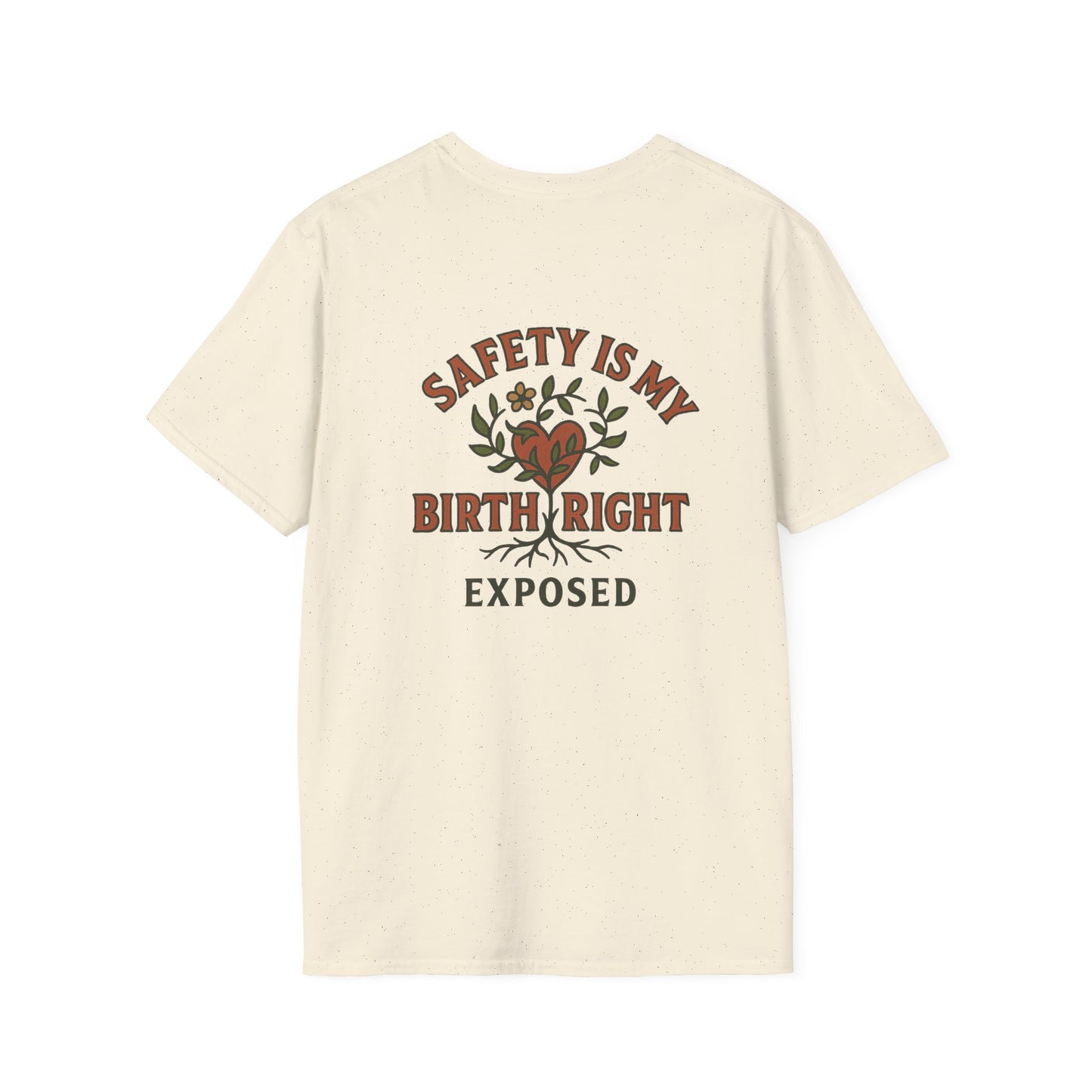 Safety Is My Birth Right Tee
