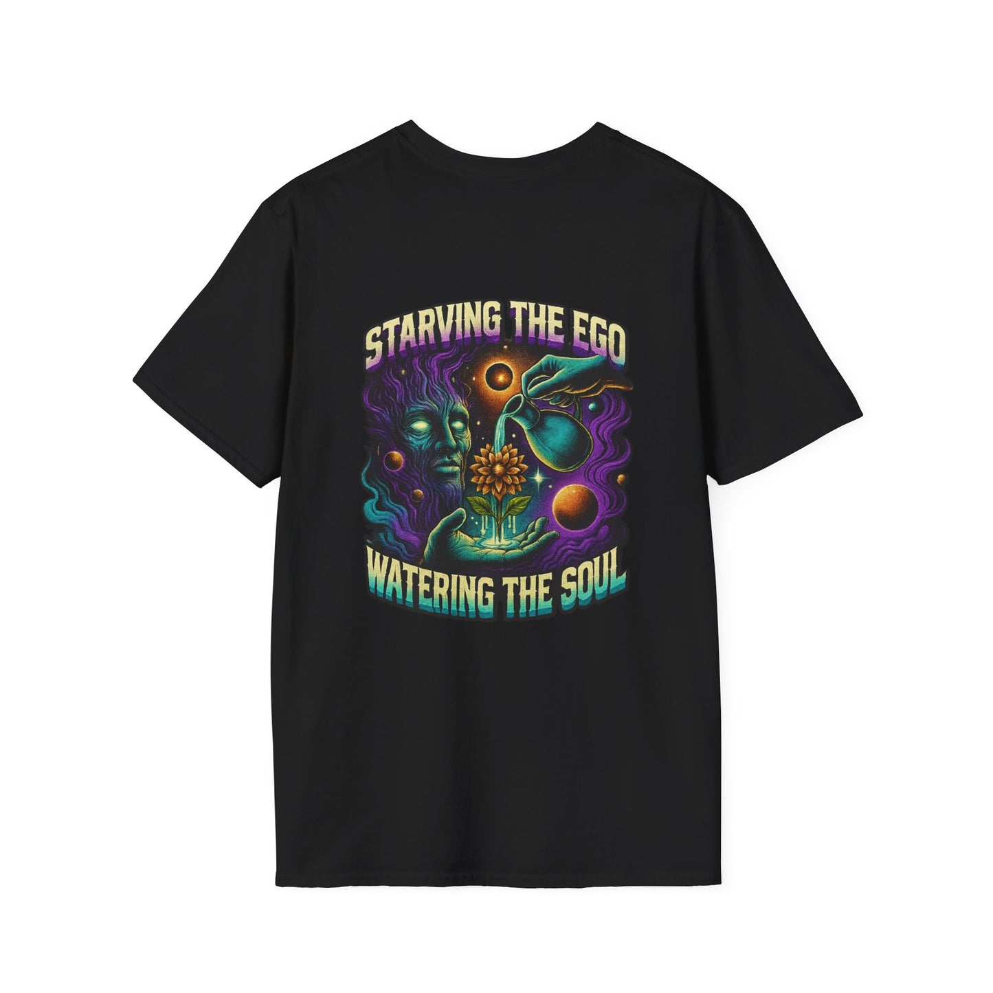 Starving the Ego, Watering the Soul Tee