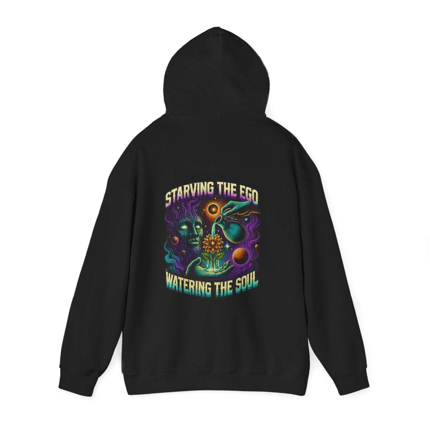 Starving the Ego, Watering the Soul Hoodie