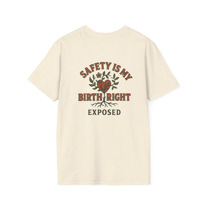Safety Is My Birth Right Tee